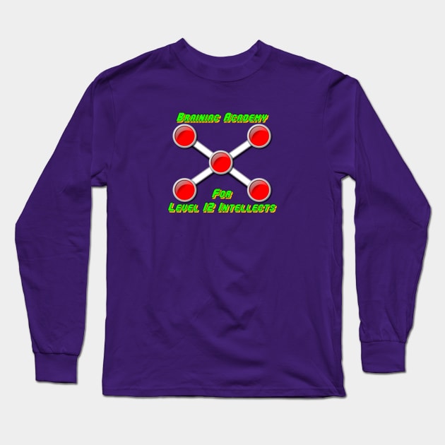 Brainiac Academy Long Sleeve T-Shirt by Dr. Mitch Goodkin